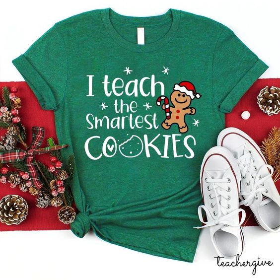 I teach the smartest cookies slogan top